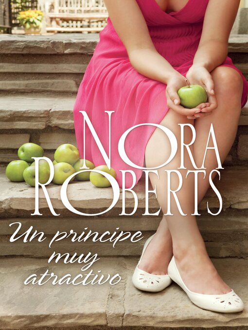 Title details for Un príncipe muy atractivo by Nora Roberts - Available